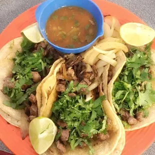 Tacos De Asada! Strongly recommend them