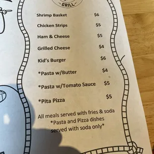 Kids menu... all meals with fries and soda except pasta and pizza dish no fries.