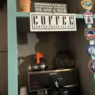 Coffee all day long. Decaf or regular. Nothing fancy but will be fresh and if it is not we will brew you your own pot.