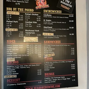 Menu ( sold out meats). Sucked for us but great for the business!!