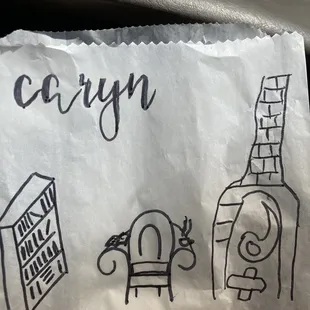 A little something extra from the barista. I don't know who Caryn is, but I will never complain when somebody doodles on my food packaging.