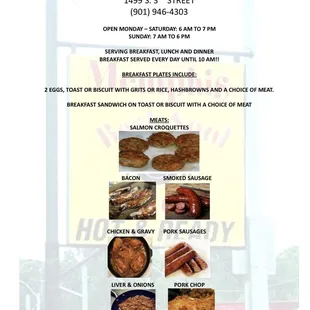 Breakfast Menu:
 From 6 AM to 10 AM on Monday - Saturday and 7 AM to 10 AM on Sundays.