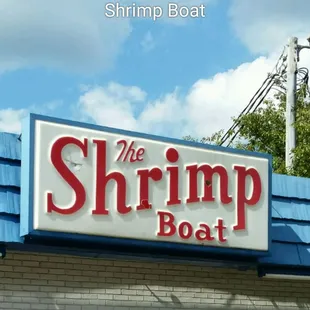 The iconic sign , "The Shrimp Boat"