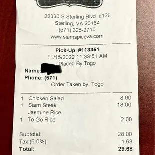 Receipt for to go order for 2 - Siam Steak (comes with rice) and Thai Chicken Salad (Larb) with extra side of rice - $30 - SO WORTH IT