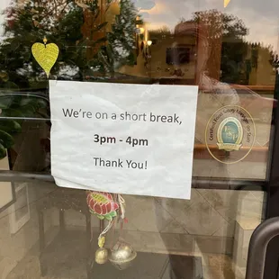 Closed (3:00 pm - 4:00 pm) sign on their door at 7:50 pm.