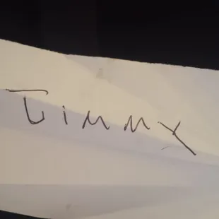 This is how a patron at The Signal would spell their name if it was Jimmy.