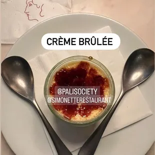 Crème brûlée... not too sweet and exceptionally delicious.