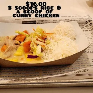 "Curry Chicken Bowl"  Several scoops of rice &amp;   scoop of Curry Chicken on tacky paper tray will set you back $16.00. ($ixteen)