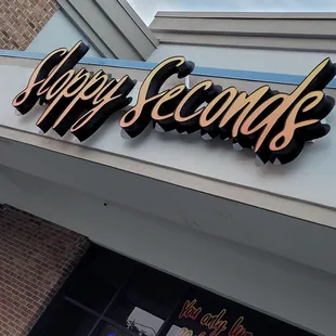a sign for sloppy seconds