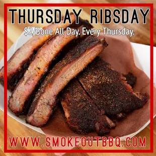 Thursday Ribsday. While Supplies Last. Subject to Change.