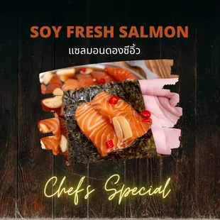 Chef&apos;s special &quot;Fresh salmon in soy sauce &quot;limited time only