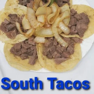 TACOS 
TACOS 
TACOS  STYLE AGUASCALIENTES 
SOUTH TACOS R&amp;R