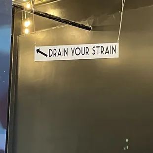 drain your strain sign and artwork
