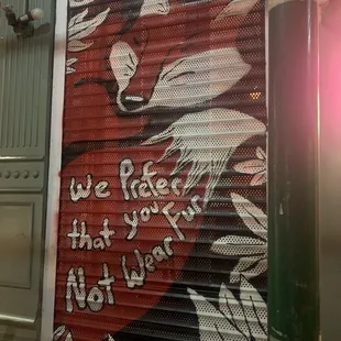 Hide your fur coat before you enter