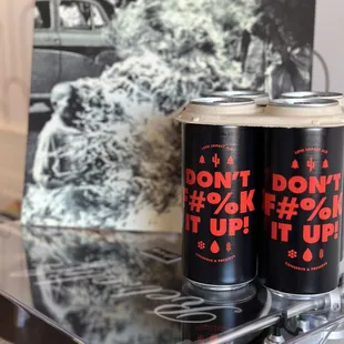 two cans of don't f k up