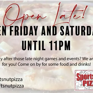 High School and other sports and events are in full swing and often times there is no time to eat beforehand so we are open late!