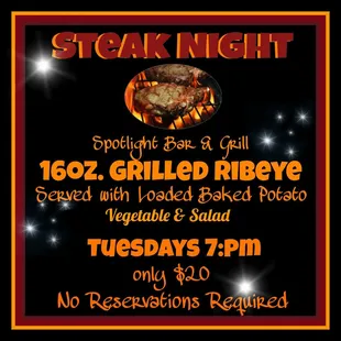 Tuesday night is Steak Night...Grillin starts at 7:pm!