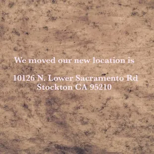 New updated location    10126 N. Lower Sacramento Rd Stockton CA 95210