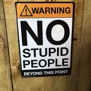 no stupid people beyond this point