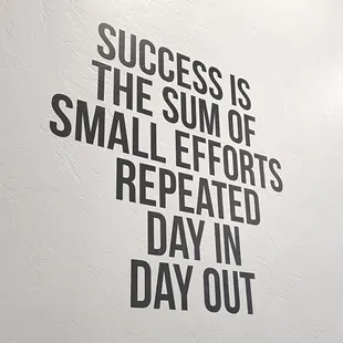 A motivational quote from our office