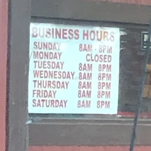 Hour sign on the front. These are their summer hours apparently.