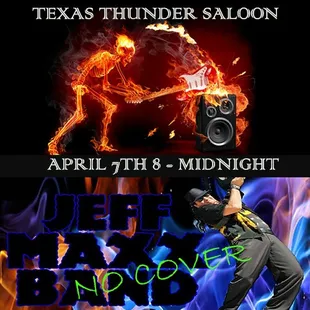 The Jeff MAxx Band  Texas Thunder Saloon - The &quot;Best Bar in Waller Texas&quot; keeps the live music rollin! Live Sat april 7, 2018, 8- midnight