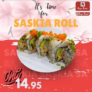 Sasha Roll  In : spicy crabmeat, avocado, shrimp tempura Out : Cajun seared ono, green onion, ponzu sauce