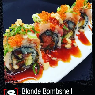 Try our Blonde Bombshell, made with spicy tuna, unagi, avocado, yellowtail, unagi sauce, habanero tobiko, macadamia nuts &amp; green onions.
