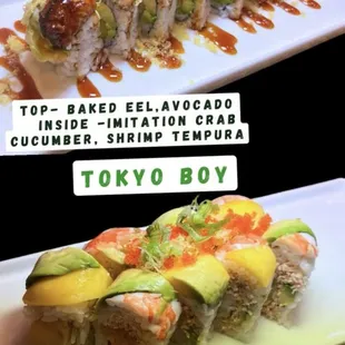 Drangon Roll
Tokyo Boy