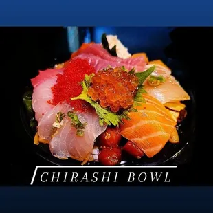 Chirashi Bowl $38