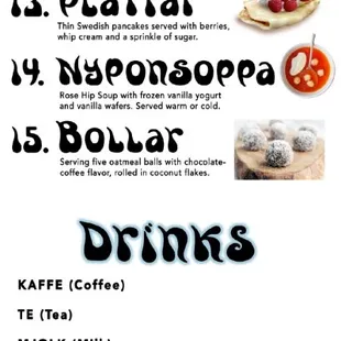 Sweets like cardamom buns or rosehip soup with cold frozen vanilla yougurt