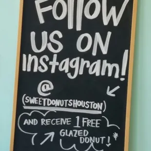 Please follow us or leave a review to recieve a free glazed donut ! (One per customer)