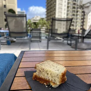 Complimentary banana bread pool side.