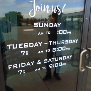 Hours of operation, front entry door.  Call ahead - hours vary due to staff shortages.