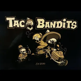 Taco Bandits