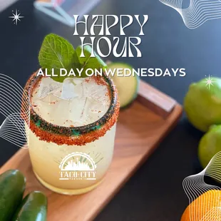 We offer Happy Hour Daily (3-6pm) - all day on Wednesdays!