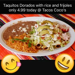 Tuesday special our tacos dorados with rice and beans!!! $4.99