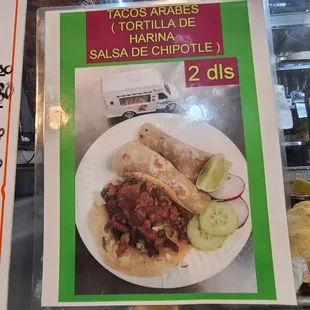 "Arab Tacos" flour tortilla instead of corn, $2 each