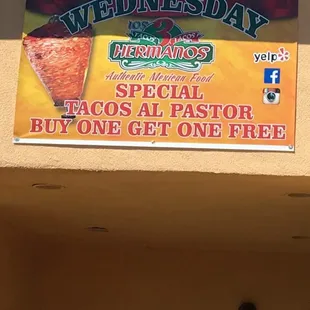 Every Wednesday tacos al pastor $$$ buy one get one free