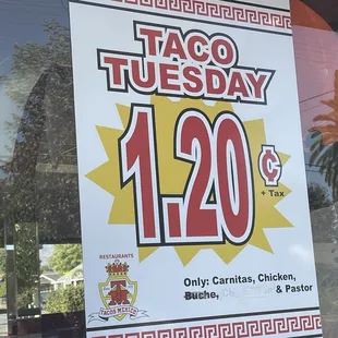 Advertising their Tuesday taco special. 09/17/24 was told it ends at 5pm and it's not advertised anywhere.