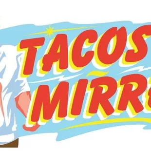 Tacos Mirrey Logo