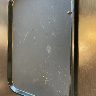 Dirty serving tray when I took my nachos off the tray before I even started eating