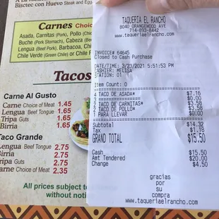 Bought some tacos 4 carne asada, 2 chicken and 2 carnitas. All are 1.79.
