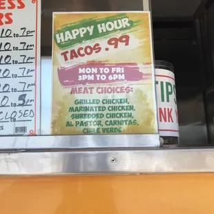 Happy Hour $1 tacos (steak not included in the deal). Regular taco price is $2