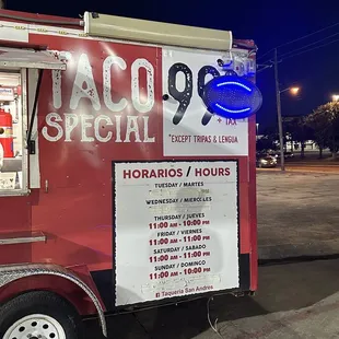 the hours they're open and their "taco special" which is only 99¢!!!
