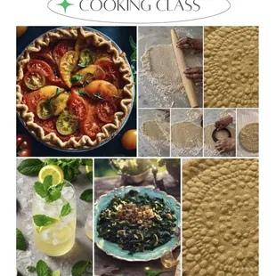 Cooking Class Menu:  * Fresh Tomato Pie * Collard Green Chiffonade * Lemon-Mint Sparklers * Southern Lace Cookies