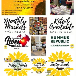 Enjoy my treats at these 2 locations. Monthly off Dakota &amp; First St. and Hummus Republic on Palm Ave.