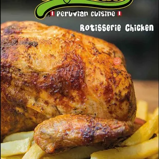 a roasted chicken and french fries