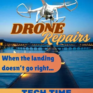 Drone Repairs!
