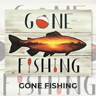 "Gone Fishing"